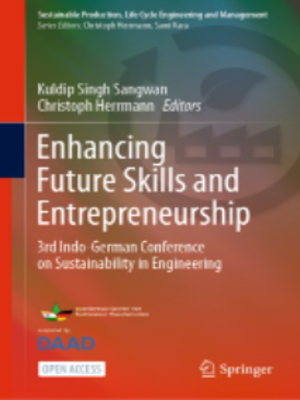 cover image of Enhancing Future Skills and Entrepreneurship: 3rd Indo-German Conference on Sustainability in Engineering